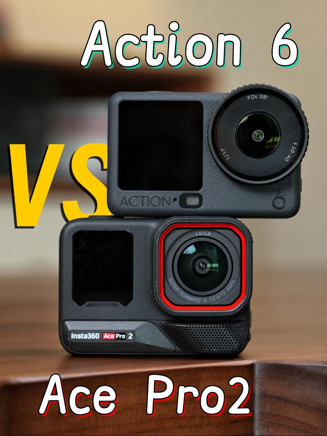 Action6对比AcePro2 | 记录生活 谁是更好的运动相机?